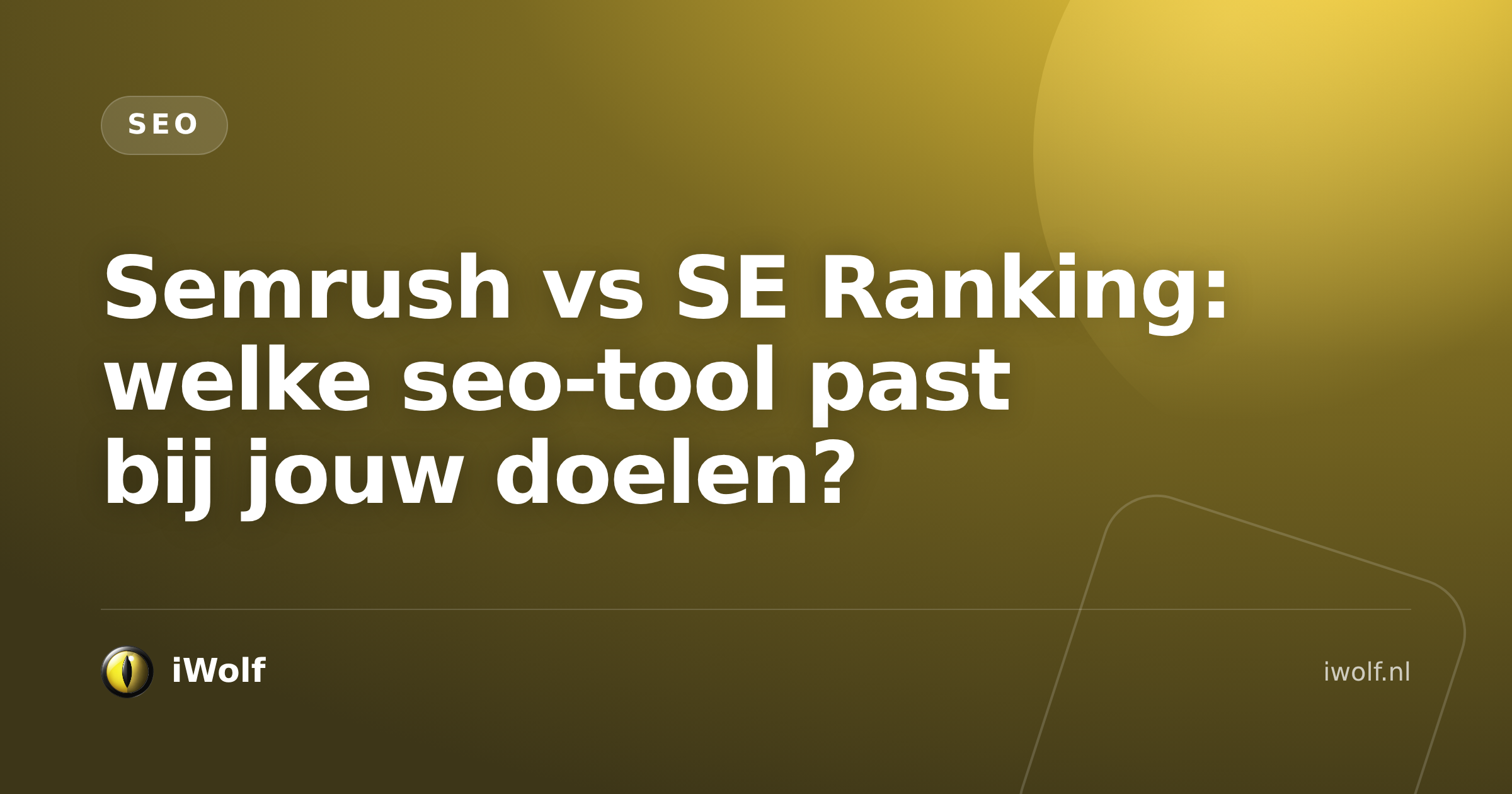 Semrush vs SE Ranking: welke seo-tool past bij jouw doelen?